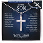 To My Son , Son Gifts from Mom , Mother and Son Necklace, Birthday Gift For My Son Graduation Personalized Cross Necklace