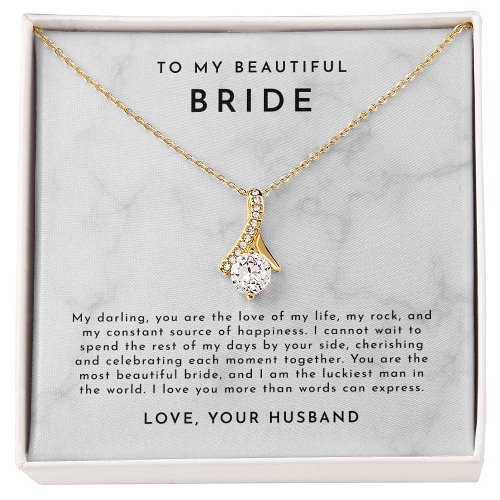Bride Wedding Day Gift, To Bride from Groom Necklace, Gift for Bride from Groom, Wedding Day Jewelry, For my Beautiful Bride from Groom