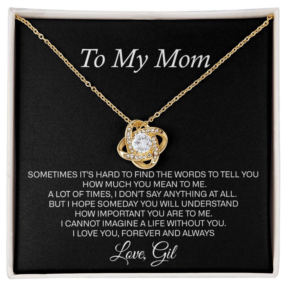to my mom love gil