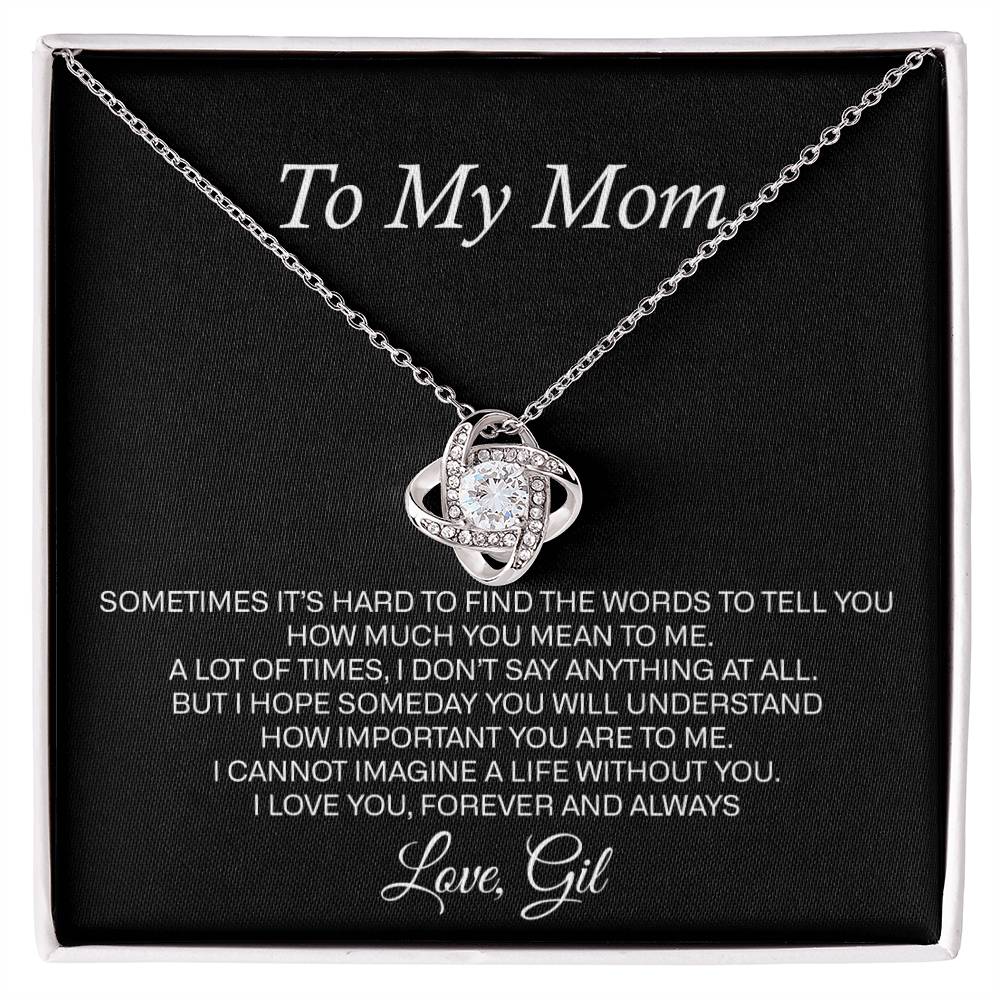 to my mom love gil