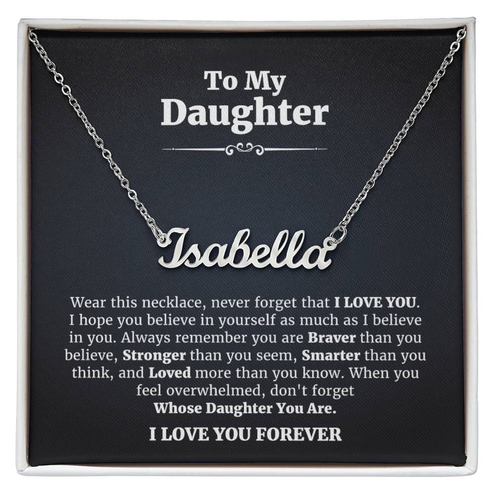 To My Daughter | I Love You Forever | Personalized Name Necklace
