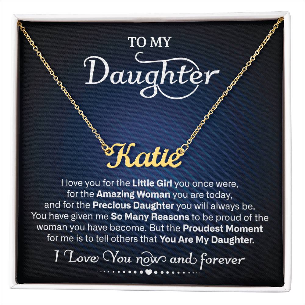 To My Daughter | Proudest Moment | Personalized Name Necklace