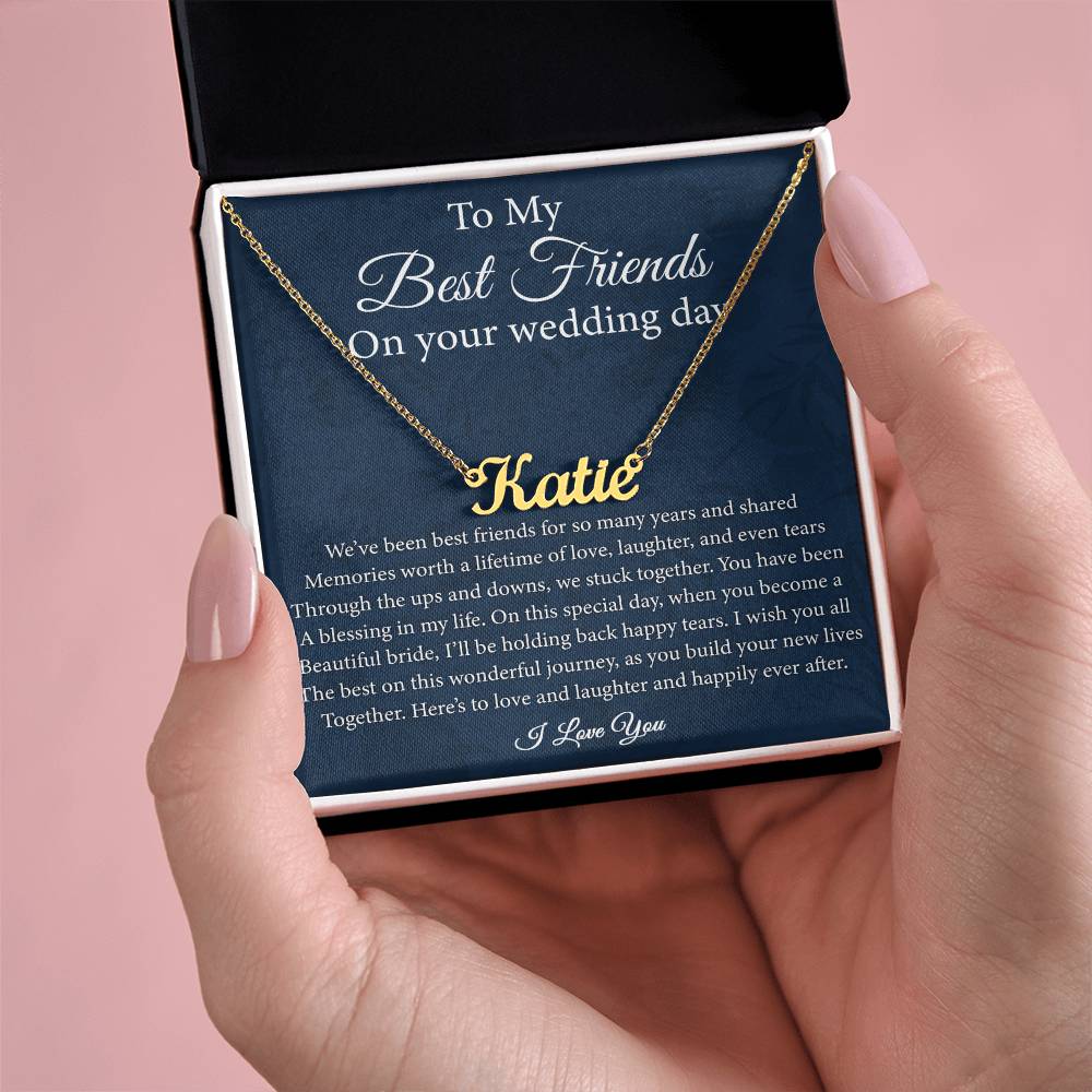 My Best Friend On her Wedding Day, Best Friend Wedding Day Gift, Best Friend to Bride Gift, Bride Jewelry Gift, Personalized Name Necklace