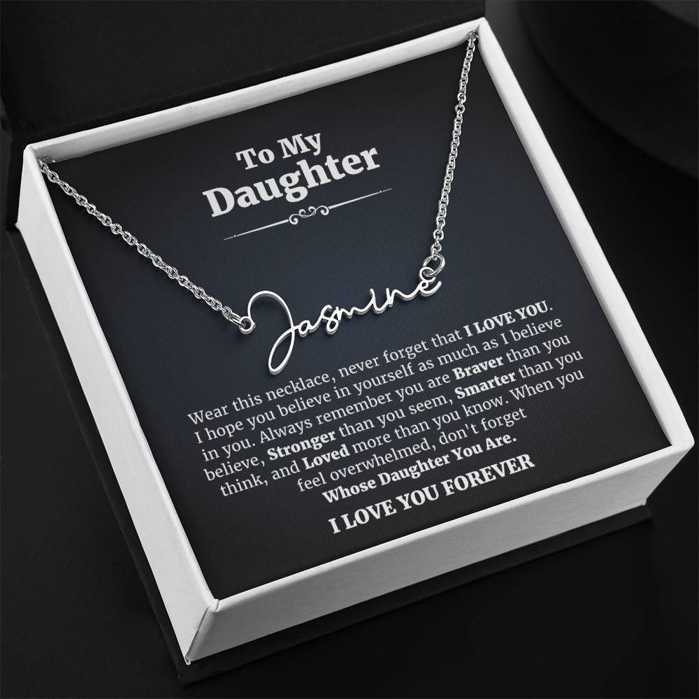 To My Daughter • I Love You Forever • Signature Style Name Necklace