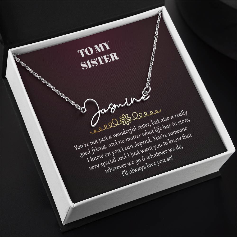 To My Sister Signature Style Name Necklace