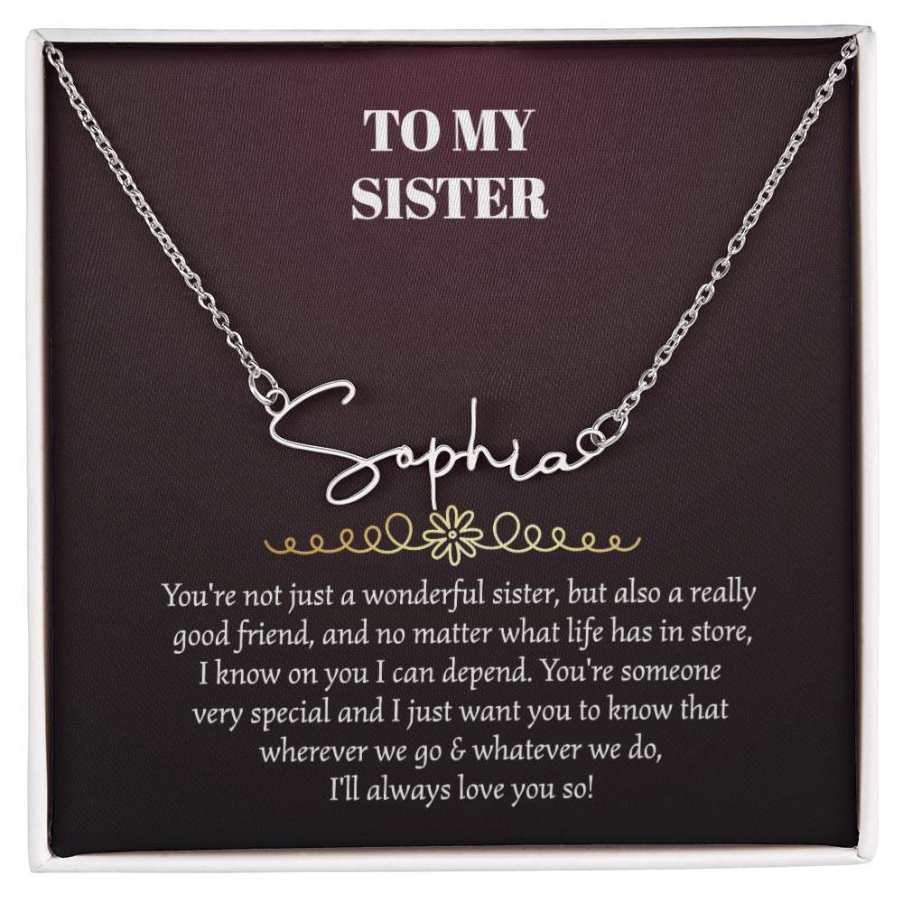 To My Sister Signature Style Name Necklace