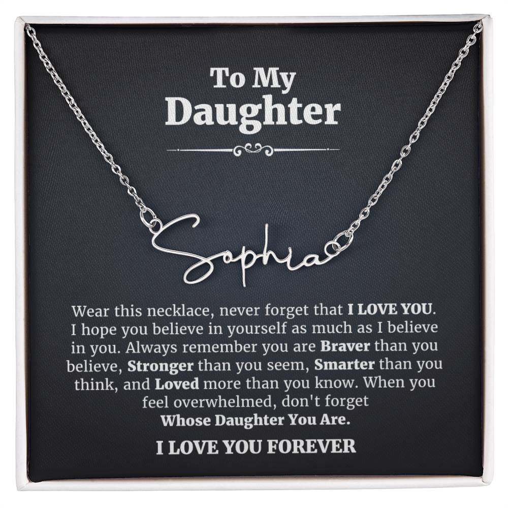 To My Daughter • I Love You Forever • Signature Style Name Necklace
