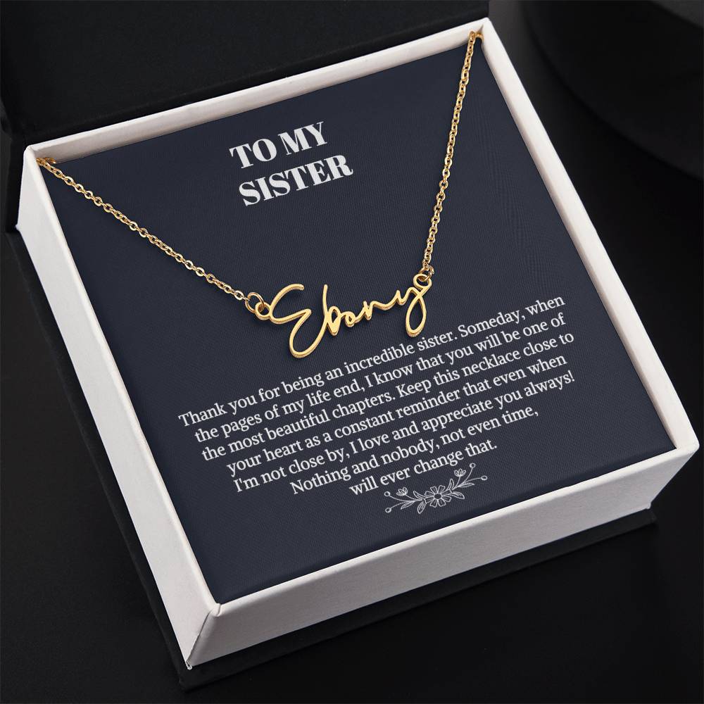 To My Sister Gift Necklace, Signature Style Name Necklace, Unbiological Sister Gift Necklace, Best Friend Gift Necklace, Birthday Necklace