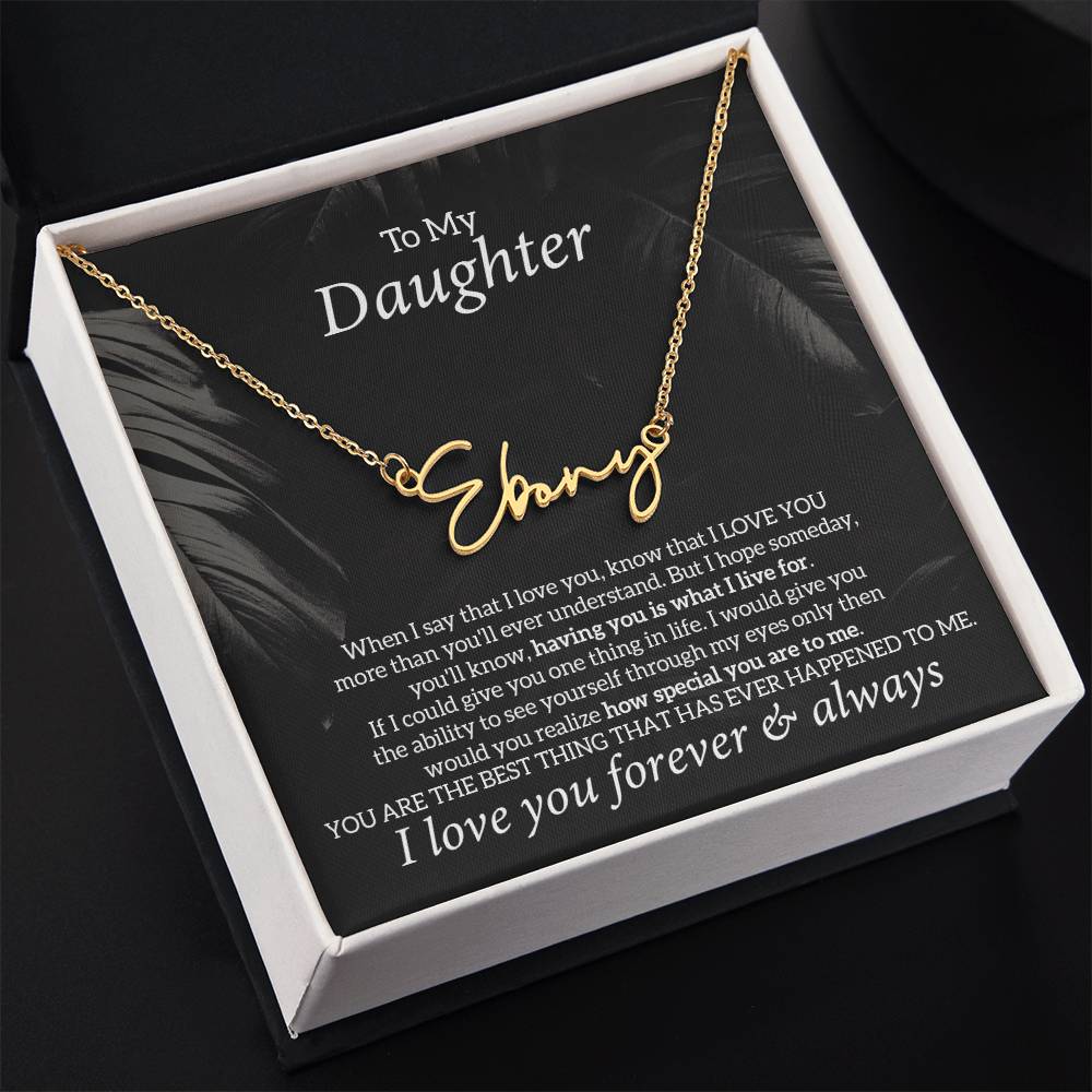 To My Daughter Necklace Jewelry Gift From Mom Dad, The Signature Style Name Necklace
