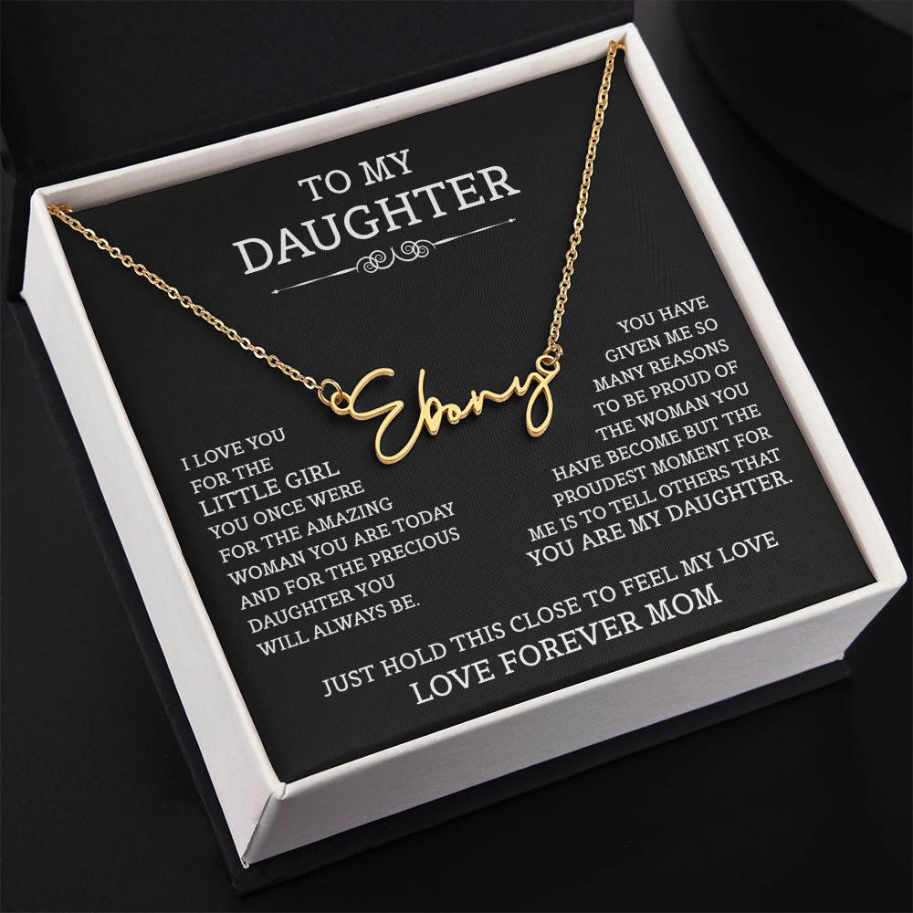 To My Daughter Signature Style Name Necklace, Mother's Day Graduation Birthday Christmas Jewelry Gifts from Mom with Heartfelt Message Card