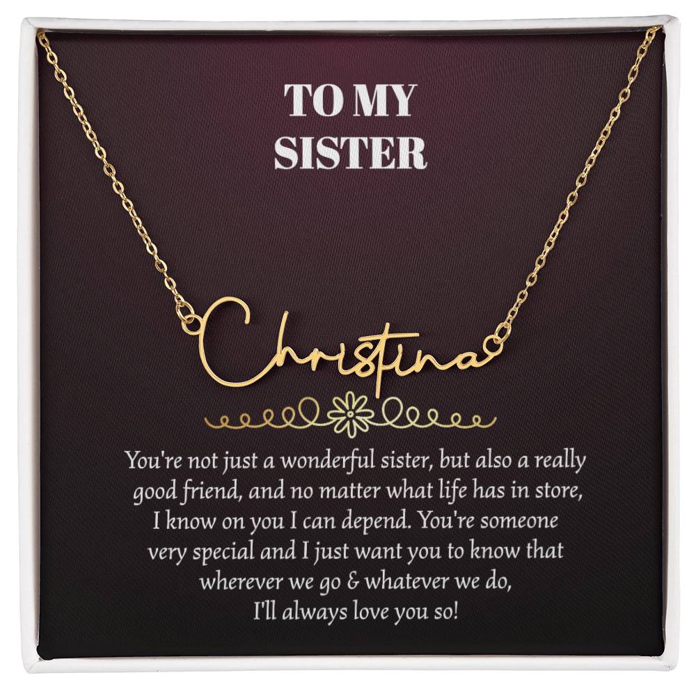 To My Sister Signature Style Name Necklace
