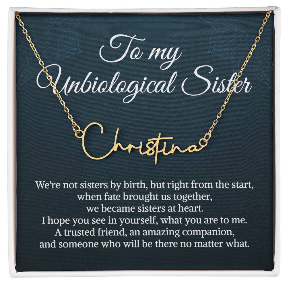 Unbiological Sister Signature Style Name Necklace Bonus Sister Necklace Sister in Law Necklace Name Necklace for Sister Birthday Gift from Sister Christmas Gifts