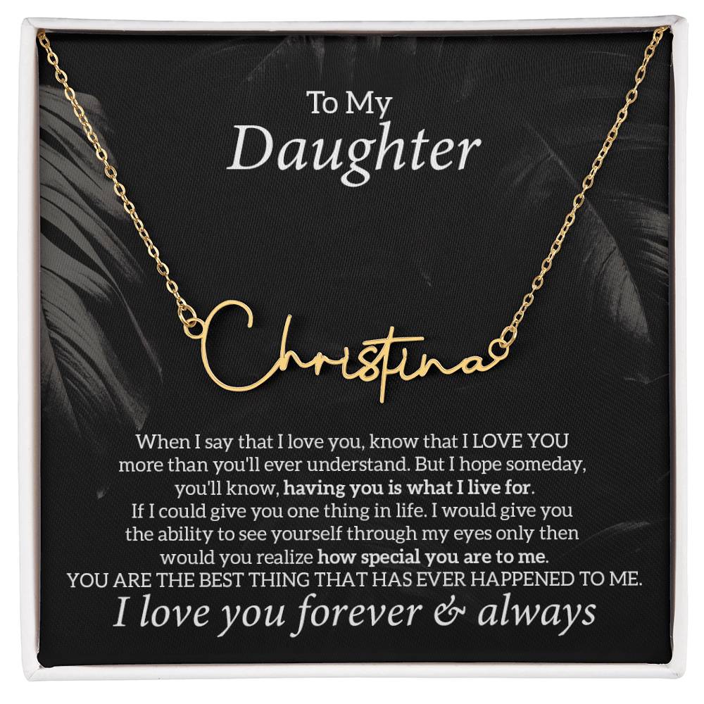 To My Daughter Necklace Jewelry Gift From Mom Dad, The Signature Style Name Necklace