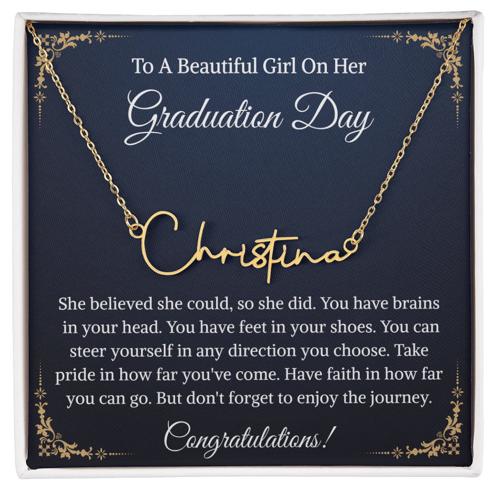 Signature Style Name Necklace, Inspirational Graduation Gift, High School Graduate Gifts for Best Friend or Daughter