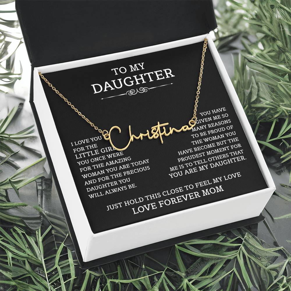 To My Daughter Signature Style Name Necklace, Mother's Day Graduation Birthday Christmas Jewelry Gifts from Mom with Heartfelt Message Card