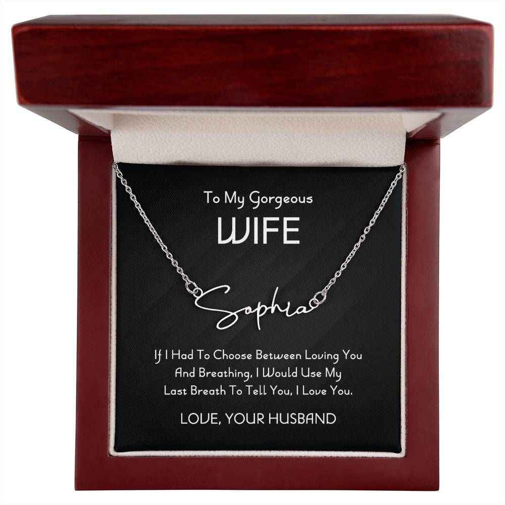 To My Gorgeous Wife Signature Style Name Necklace, Jewelry From Husband
