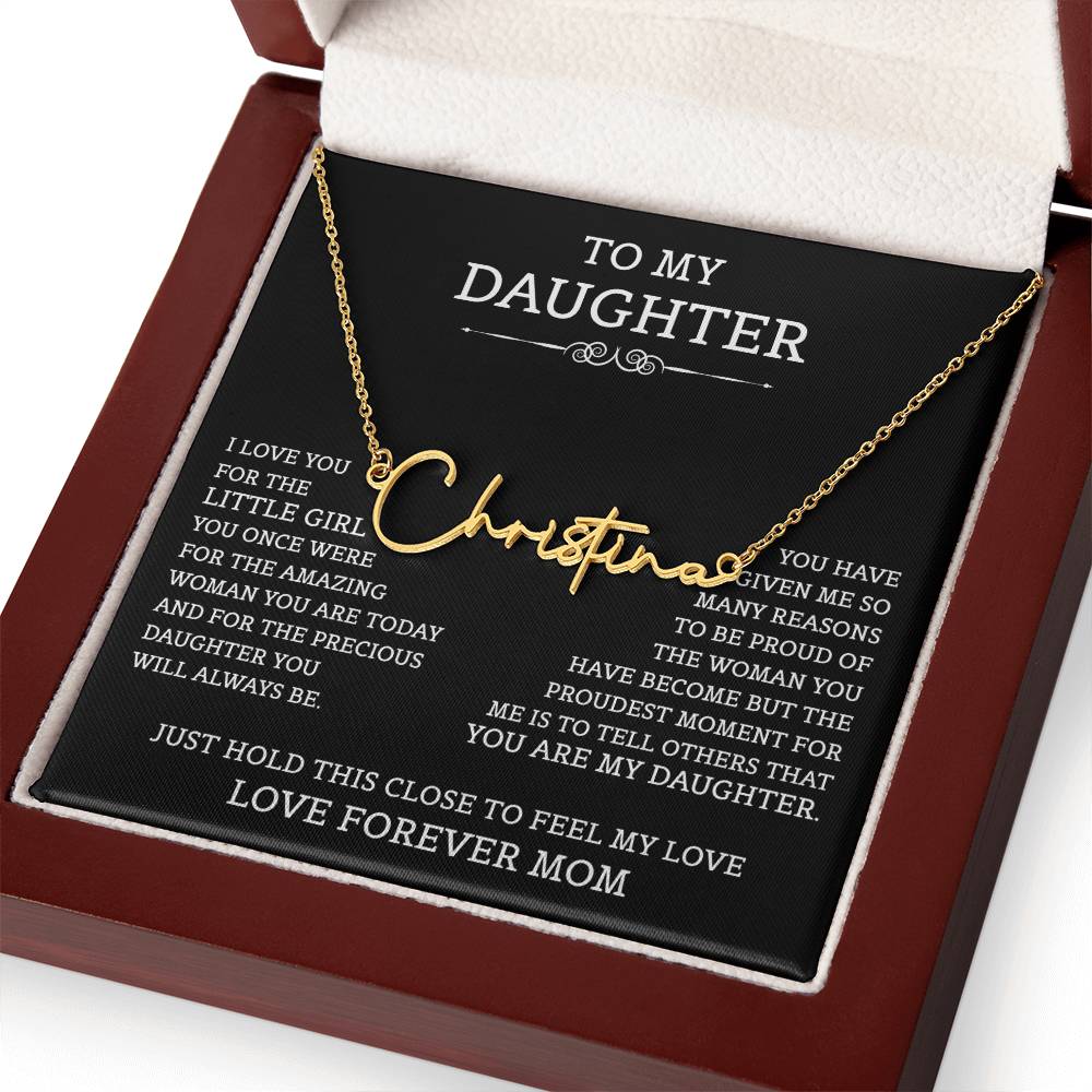 To My Daughter Signature Style Name Necklace, Mother's Day Graduation Birthday Christmas Jewelry Gifts from Mom with Heartfelt Message Card