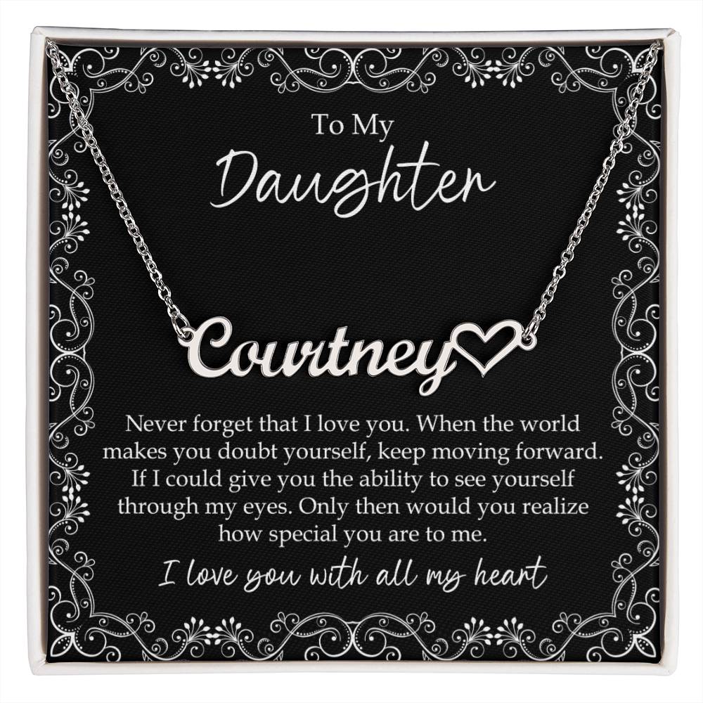 To My Daughter I Love You With All My Heart Heart Name Necklace