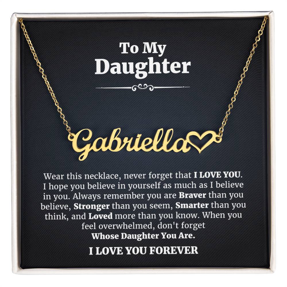To My Daughter • I Love You Forever • Heart Name Necklace