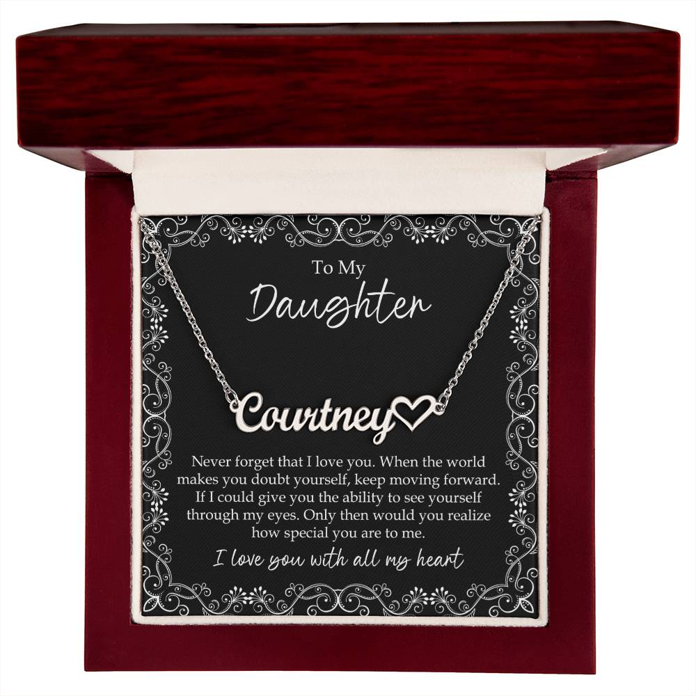 To My Daughter I Love You With All My Heart Heart Name Necklace