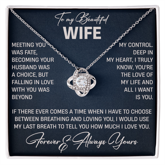 BEAUGTIUFL WIFE LOVE KNOT