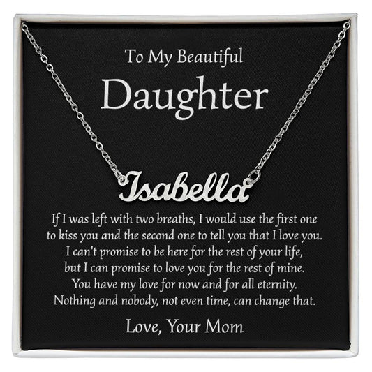 Personalized Name Necklace - To My Daughter From Mom