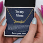 To My Mom Necklace From Son Personalized Name Necklace For Mom, To My Boyfriend Mom, My Girlfriend Mom On Mother's Day, Birthday With Message Card Box