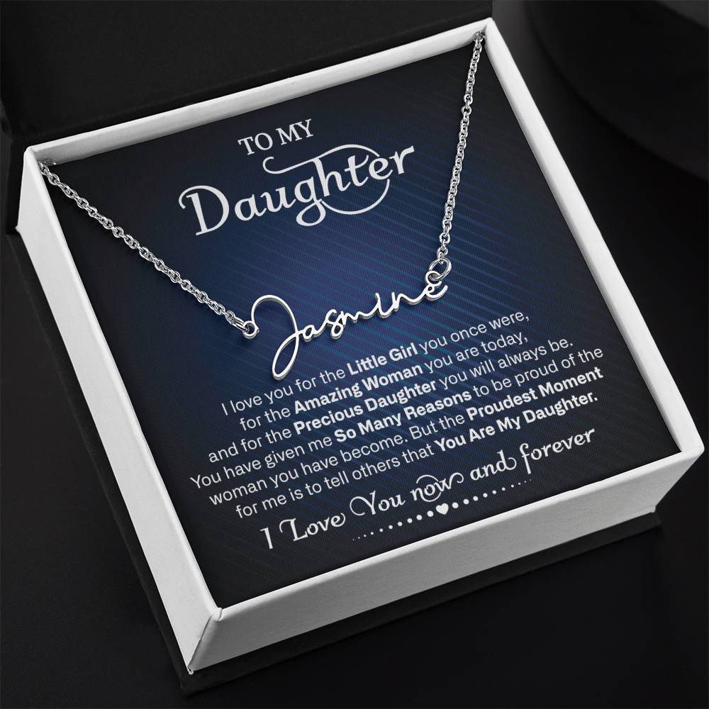 To My Daughter | Proudest Moment | Signature Style Name Necklace