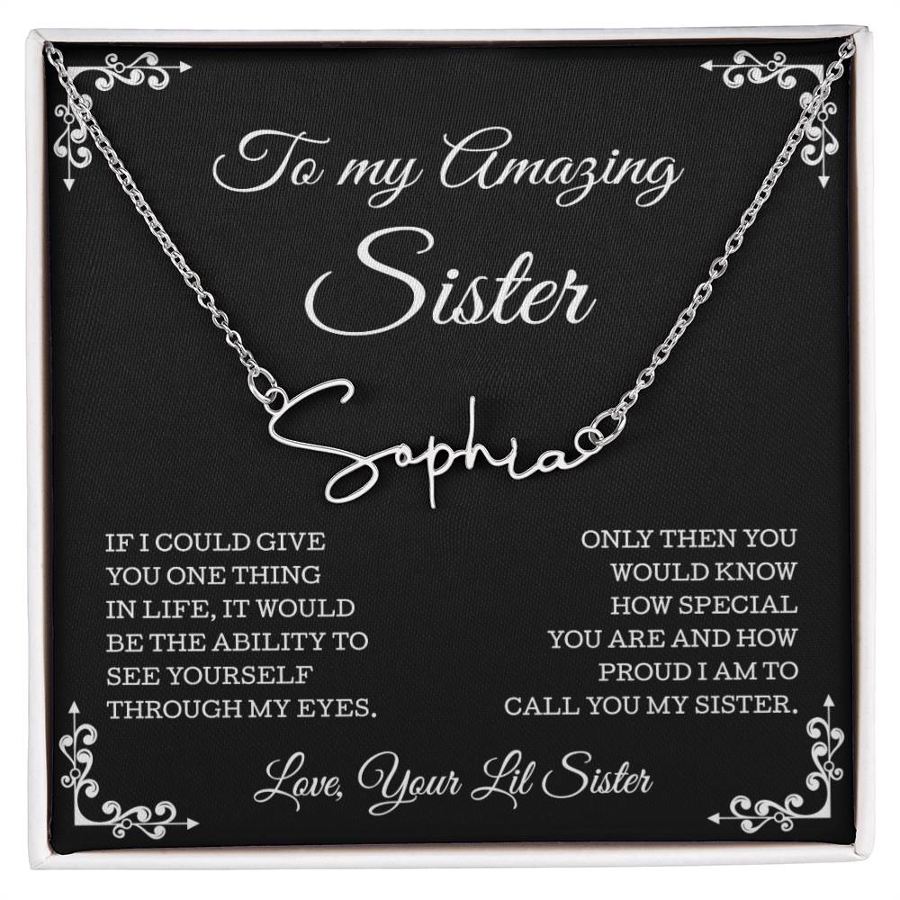 To My Amazing Sister Necklace, Sister Gifts, Signature Style Name Necklace, Gift Card And Gift Box Packaging
