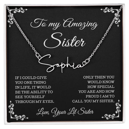 To My Amazing Sister Necklace, Sister Gifts, Signature Style Name Necklace, Gift Card And Gift Box Packaging