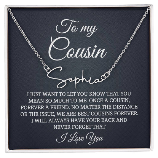 To My Cousin Signature Style Name Necklace, Birthday Christmas Necklace Gift For Cousin, Cousin Gift for Her