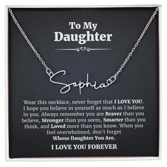 To My Daughter • I Love You Forever • Signature Style Name Necklace