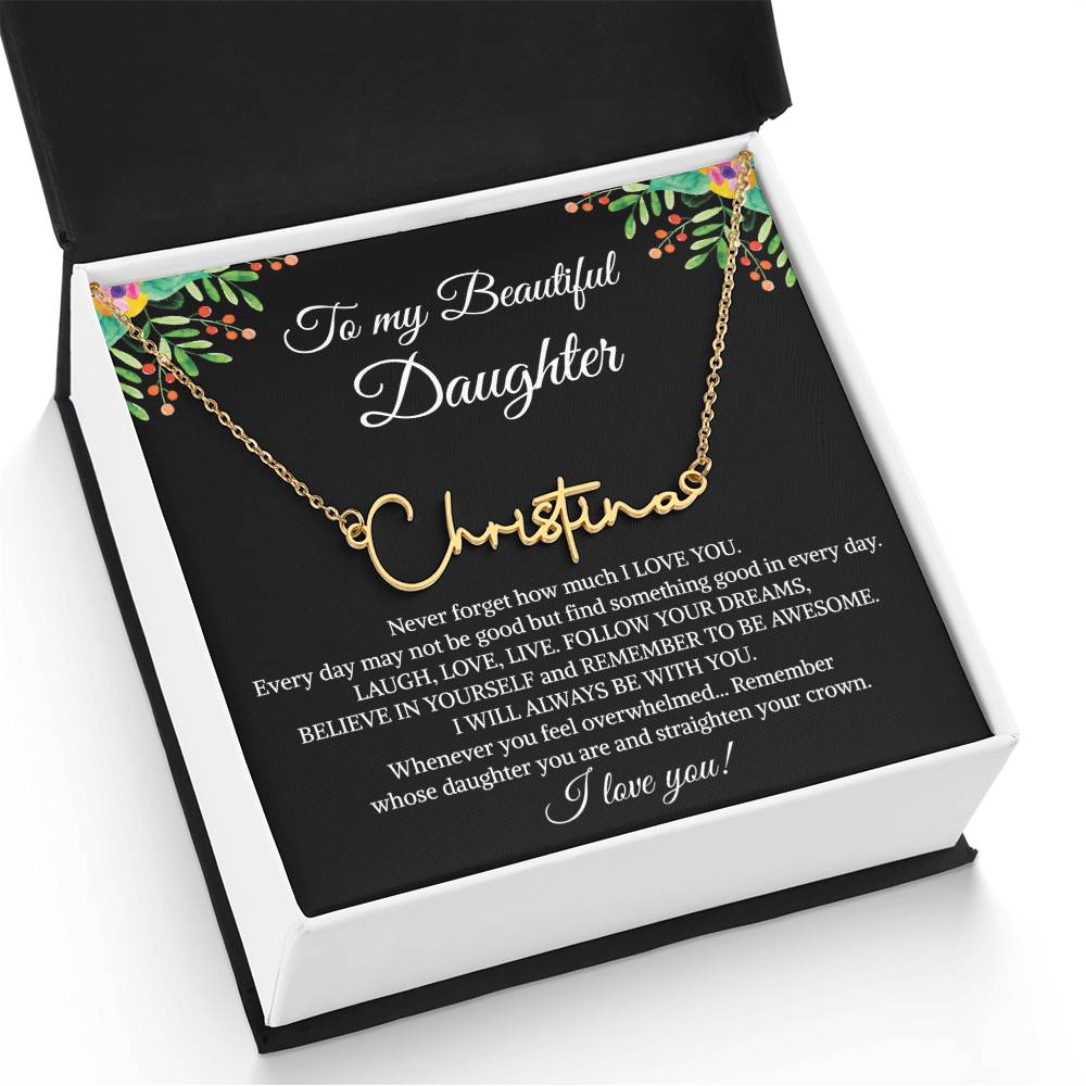 To My Beautiful Daughter Signature Name Necklace, Mother's Day Graduation Birthday Christmas Jewelry Gifts from Mom Dad with Heartfelt Message Card