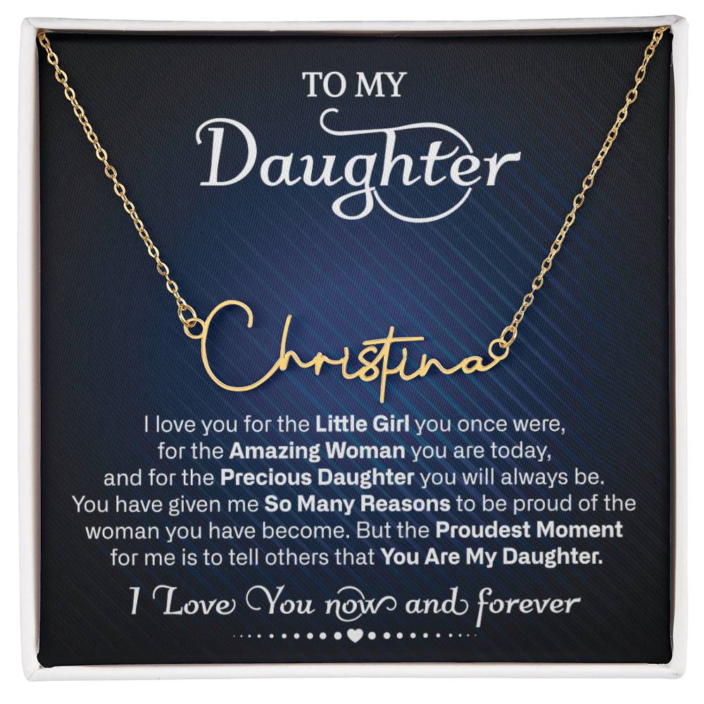 To My Daughter | Proudest Moment | Signature Style Name Necklace