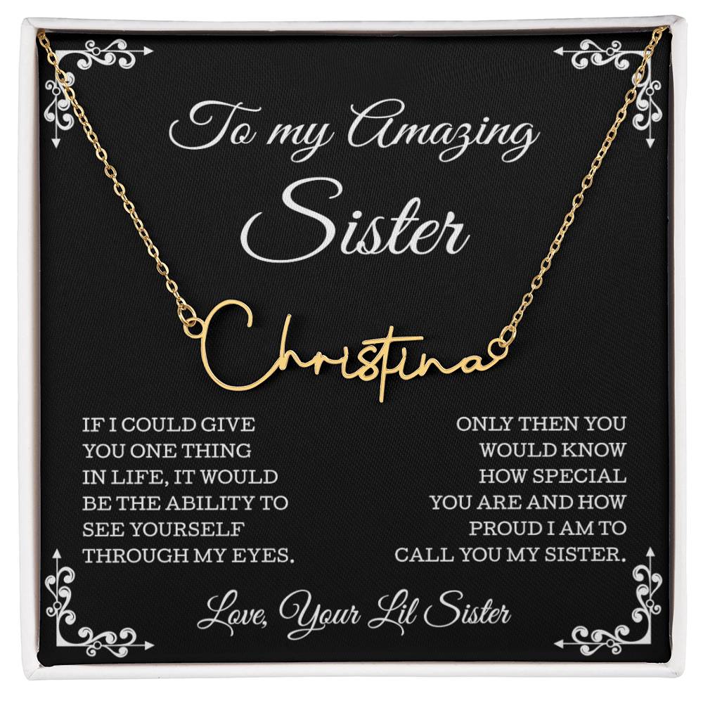 To My Amazing Sister Necklace, Sister Gifts, Signature Style Name Necklace, Gift Card And Gift Box Packaging