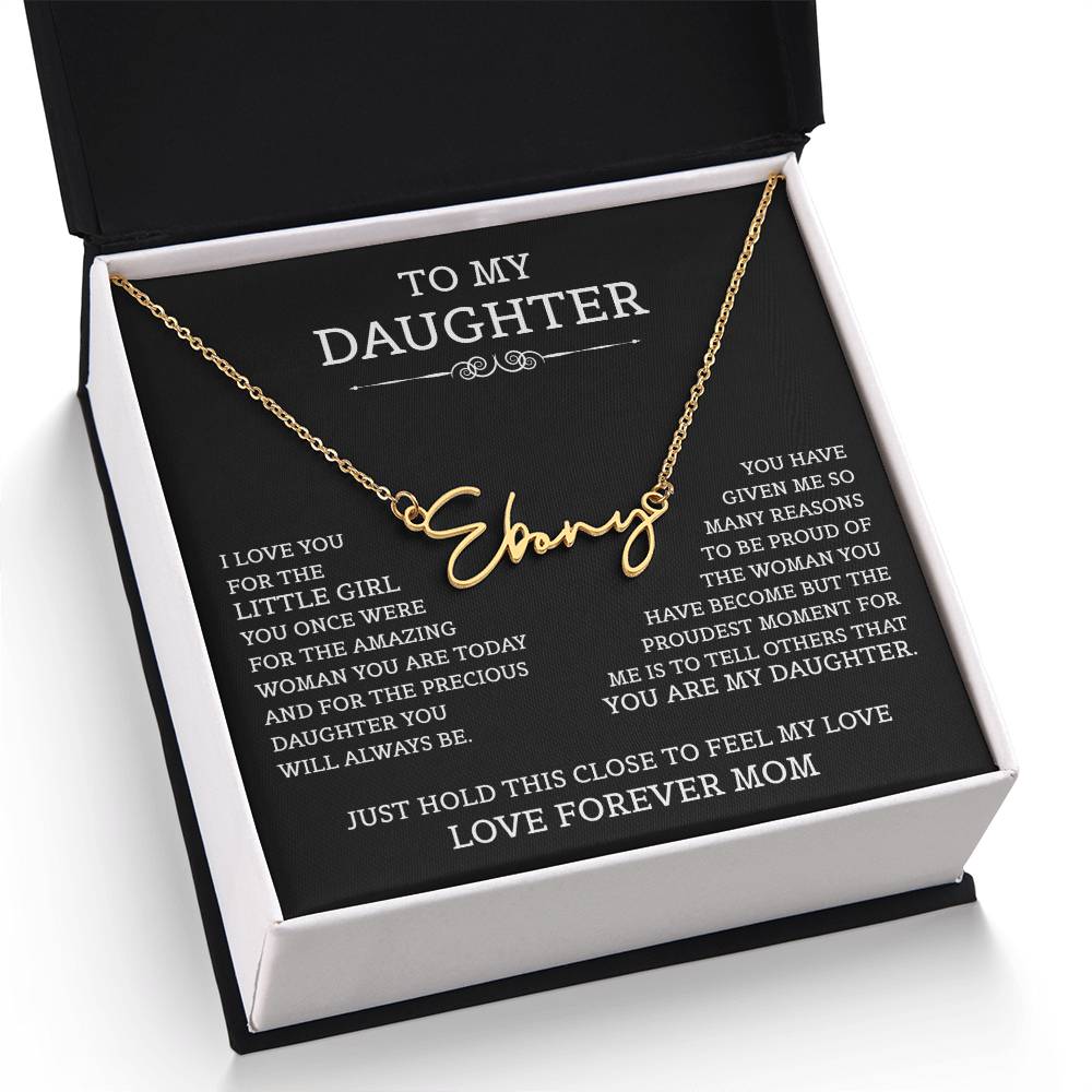 To My Daughter Signature Style Name Necklace, Mother's Day Graduation Birthday Christmas Jewelry Gifts from Mom with Heartfelt Message Card