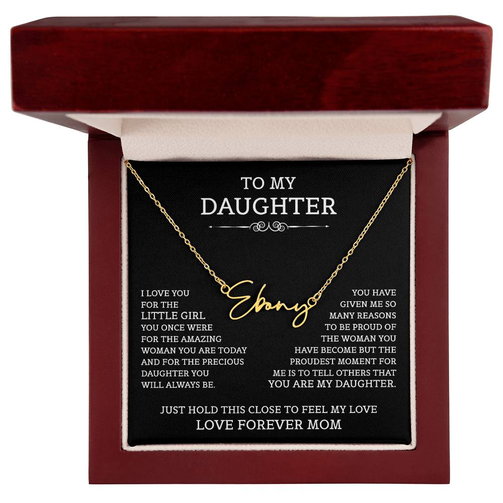 To My Daughter Signature Style Name Necklace, Mother's Day Graduation Birthday Christmas Jewelry Gifts from Mom with Heartfelt Message Card