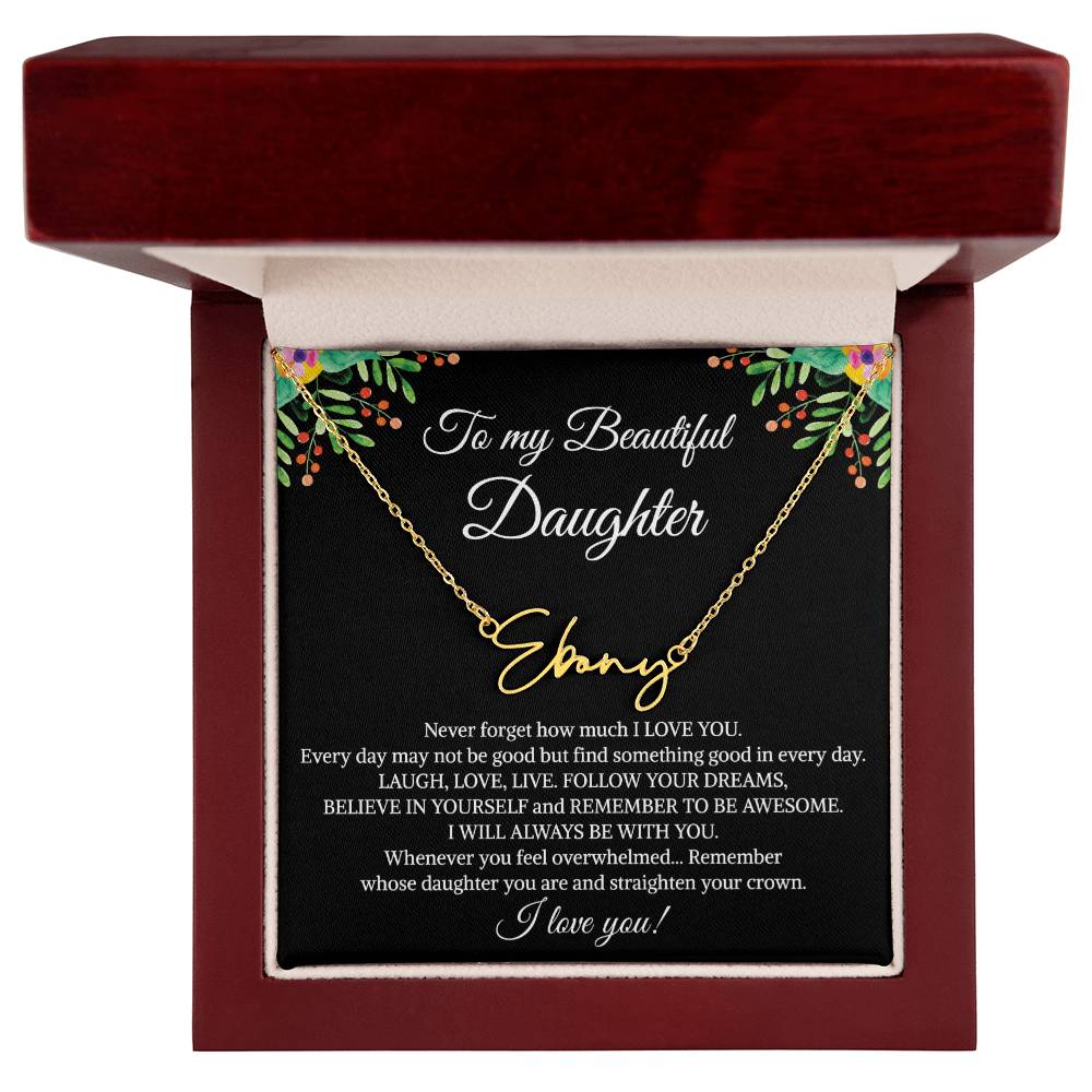 To My Beautiful Daughter Signature Name Necklace, Mother's Day Graduation Birthday Christmas Jewelry Gifts from Mom Dad with Heartfelt Message Card