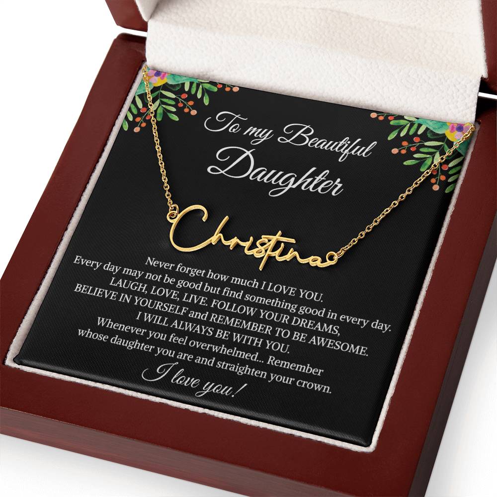 To My Beautiful Daughter Signature Name Necklace, Mother's Day Graduation Birthday Christmas Jewelry Gifts from Mom Dad with Heartfelt Message Card