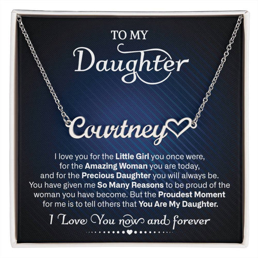 To My Daughter | I Love You Now and Forever | Heart Name Necklace