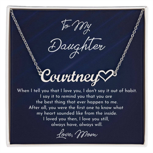 To My Daughter From Mom Heart Name Necklace