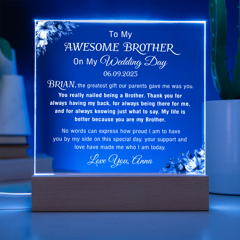 to my brother